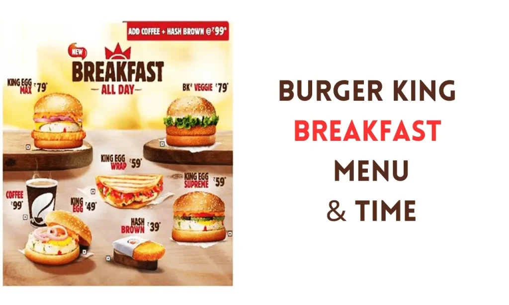 Burger King Breakfast Menu and Times south africa