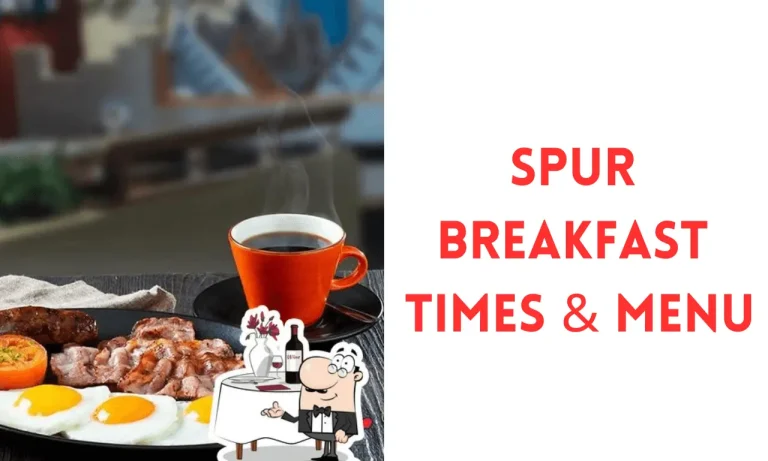 Spur Breakfast Times And Menu Prices 2024