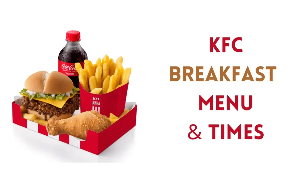 kfc Breakfast Menu and Times South Africa